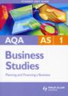 Image for AQA AS business studiesUnit 1,: Planning and financing a business : Unit 1