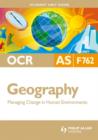 Image for OCR AS geographyUnit F762,: Managing change in human environments