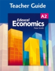 Image for Edexcel A2 economics teacher guide : Teacher Guide