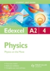 Image for Edexcel A2 physics4,: Physics on the move : Unit 4