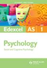 Image for Edexcel AS psychologyUnit 1,: Social and cognitive psychology : Unit 1