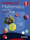 Image for Complete mathematics1,: Practice book : 1