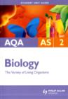 Image for AQA AS biologyUnit 2,: The variety of living organisms : Unit 2
