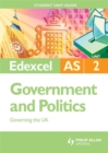 Image for Edexcel AS government &amp; politicsUnit 2,: Governing the UK : Unit 2