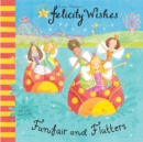 Image for Felicity Wishes: Funfair and Flutters