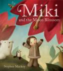 Image for Miki: Miki and the Moon Blossom
