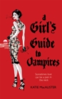 Image for A Girl&#39;s Guide to Vampires (Dark Ones Book One)