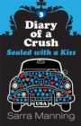 Image for Diary of a Crush: Sealed With A Kiss