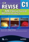 Image for Revise for MEI Structured Mathematics - C1