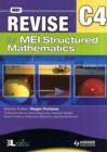 Image for Revise for MEI Structured Mathematics - C4