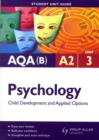Image for AQA (B) A2 psychologyUnit 3,: Child development and applied options