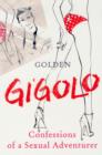 Image for Gigolo  : confessions of sexual adventurer