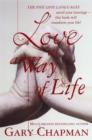 Image for Love as a way of life  : the seven secrets behind every language of love