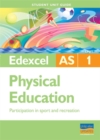 Image for Edexcel AS physical educationUnit 1,: Participation in sport and recreation