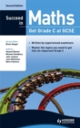 Image for Succeed in maths: Get grade C