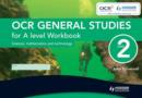 Image for OCR general studies for A level workbookUnit 2,: Science, mathematics and technology