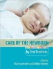 Image for Care of the newborn by ten teachers