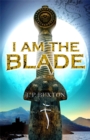Image for I am the Blade