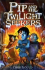 Image for Spindlewood: Pip and the Twilight Seekers
