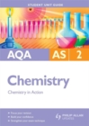 Image for AQA AS chemistryUnit 2,: Chemistry in action : Unit 2