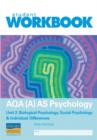Image for AQA (A) AS Psychology Unit 2: Biological Psychology, Social Psychology &amp; Individual Differences Workbook