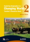 Image for Exploring Geography in a Changing World : Bk. 2 : Teacher&#39;s Resource