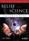 Image for Belief and Science Teacher&#39;s Book: Intermediate &amp; Higher RMPS