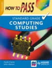 Image for How to Pass Standard Grade Computing Colour Edition