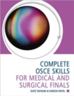 Image for Complete OSCE Skills for Medical and Surgical Finals