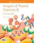 Image for AS Chemistry Resource Pack + CD-ROM: Inorganic and Physical Chemistry (I) Core Concepts
