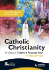 Image for Catholic Christianity for Edexcel : Teacher&#39;s Resource Pack