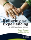 Image for Believing and experiencing  : for WJEC specification BUnit 2