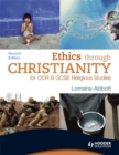 Image for Ethics through Christianity  : for OCR B GCSE religious studies