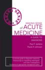 Image for Making Sense of Acute Medicine