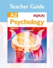 Image for AQA(A) A2 psychology: Teacher&#39;s guide : Teacher Guide