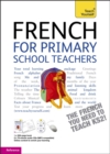 Image for French for Primary School Teachers Pack: Teach Yourself