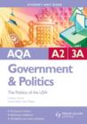 Image for AQA A2 Government and Politics : The Politics of the USA : Unit 3A 