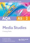 Image for AQA AS media studiesUnit 2,: Creating media