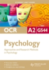 Image for OCR A2 psychologyUnit G544,: Approaches and research methods in psychology : Unit G544