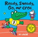 Image for Ready, Steady, Go, Mr Croc