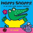 Image for Happy snappy!  : a Mr Croc book about feelings
