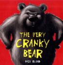 Image for The very cranky bear