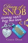 Image for Diary of a Snob: Money Can&#39;t Buy Me Love