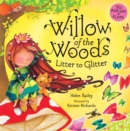 Image for Willow of the Woods: Litter to Glitter
