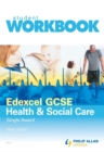 Image for Edexcel GCSE health &amp; social care (single award): Student workbook : Workbook
