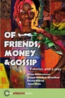 Image for Of Friends, Money &amp; Gossip