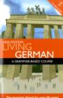 Image for Living German  : a grammar-based course