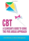 Image for CBT  : a clinician&#39;s guide to using the five areas approach