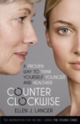 Image for Counterclockwise  : a proven way to think yourself younger and healthier