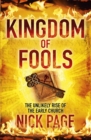 Image for Kingdom of fools  : the unlikely rise of the early church